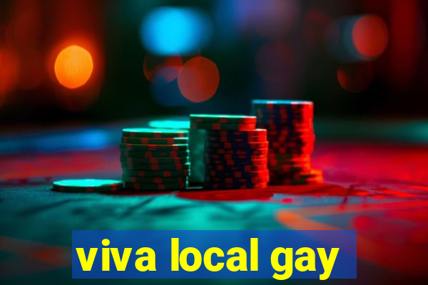 viva local gay